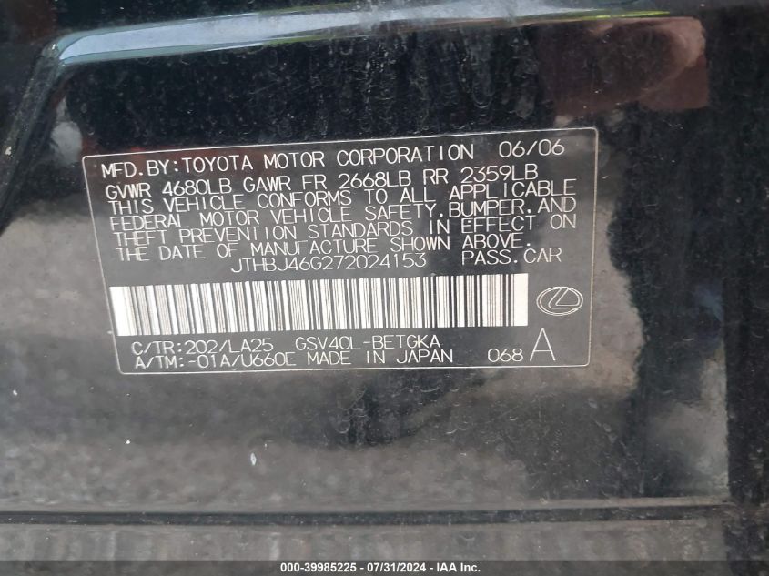 2007 Lexus Es 350 VIN: JTHBJ46G272024153 Lot: 39985225