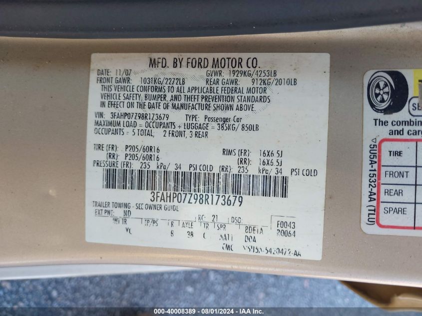 2008 Ford Fusion Se VIN: 3FAHP07Z98R173679 Lot: 40008389