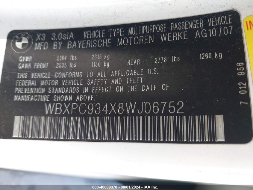 2008 BMW X3 3.0Si VIN: WBXPC934X8WJ06752 Lot: 40009378