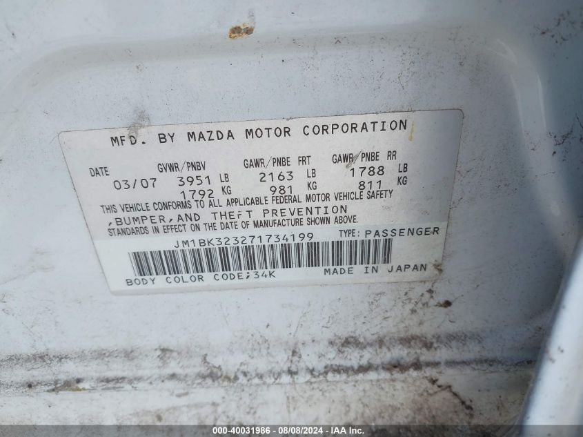 2007 Mazda 3 S VIN: JM1BK323271734199 Lot: 40031986