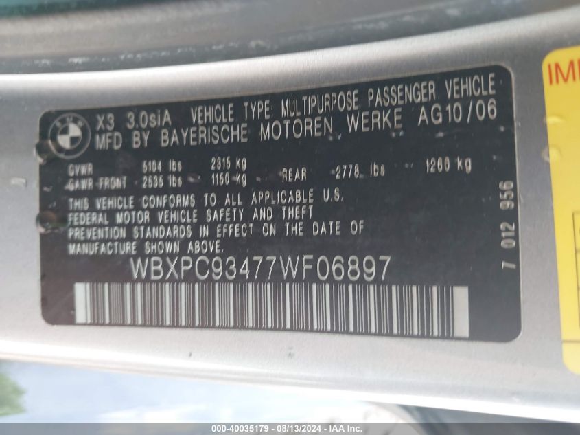 2007 BMW X3 3.0Si VIN: WBXPC93477WF06897 Lot: 40035179