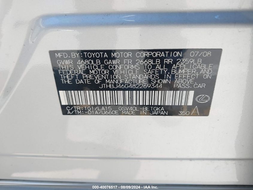 2008 Lexus Es 350 VIN: JTHBJ46G482269344 Lot: 40076517