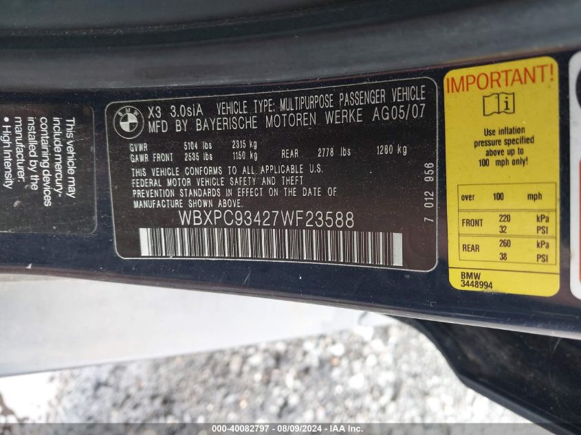 2007 BMW X3 3.0Si VIN: WBXPC93427WF23588 Lot: 40082797