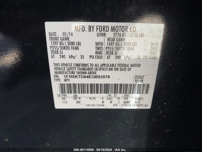 2014 Ford Explorer Xlt VIN: 1FM5K7D84EGB53578 Lot: 40114589