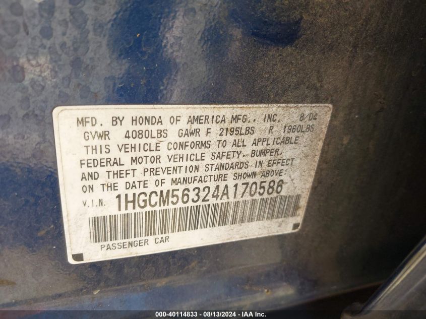 2004 Honda Accord 2.4 Lx VIN: 1HGCM56324A170586 Lot: 40114833