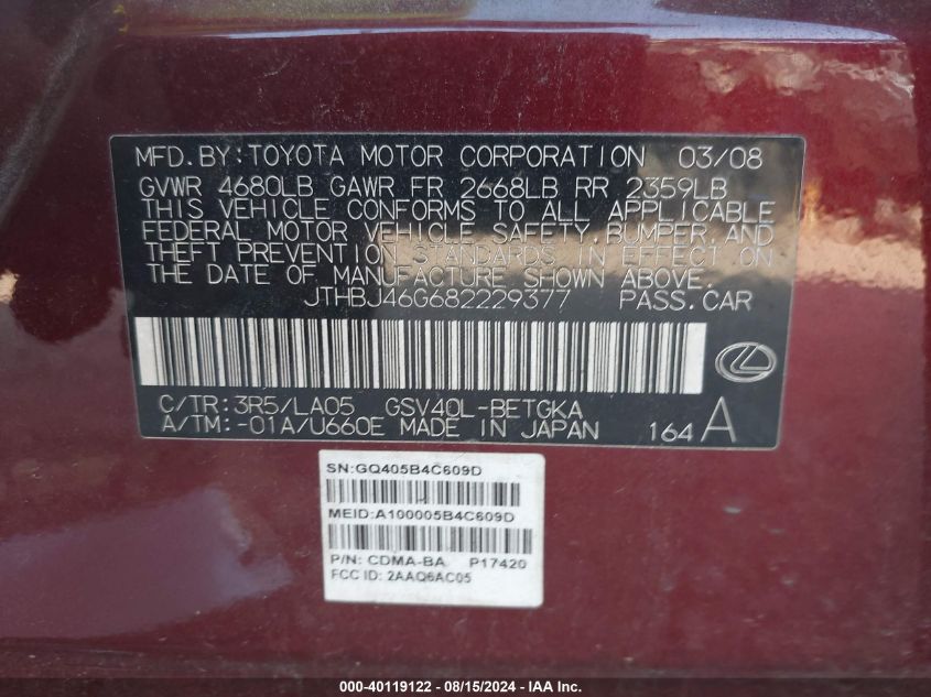 2008 Lexus Es 350 350 VIN: JTHBJ46G682229377 Lot: 40119122