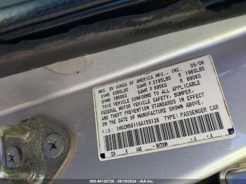 2006 Honda Accord 2.4 Vp VIN: 1HGCM56116A155126 Lot: 40130729