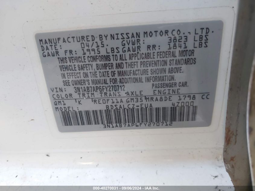 2015 Nissan Sentra S/Sv/Sr/Sl VIN: 3N1AB7AP6FY270712 Lot: 40270031