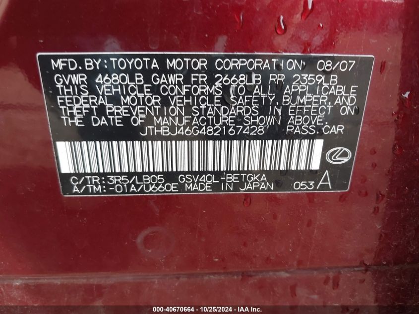 2008 Lexus Es 350 VIN: JTHBJ46G482167428 Lot: 40670664