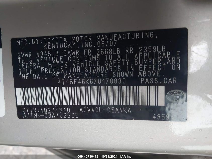 2007 TOYOTA CAMRY VIN: 4T1BE46K67U178830
