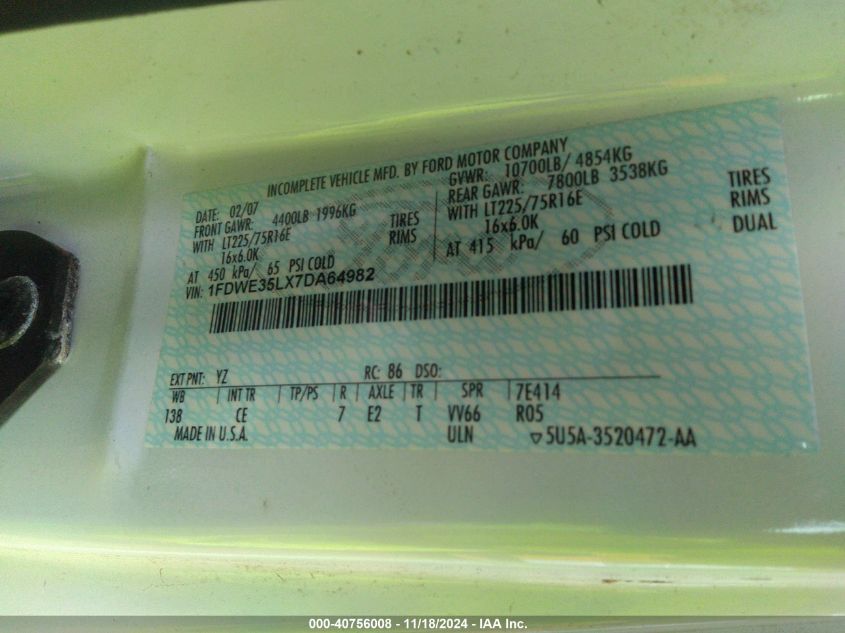 2007 Ford E-350 Cutaway VIN: 1FDWE35LX7DA64982 Lot: 40756008