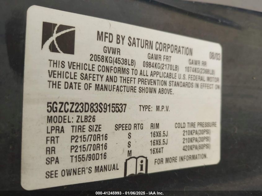 2003 Saturn Vue 4 Cyl VIN: 5GZCZ23D83S915537 Lot: 41245993