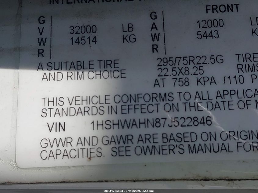 2007 International 8000 8600 VIN: 1HSHWAHN87J522846 Lot: 41785893