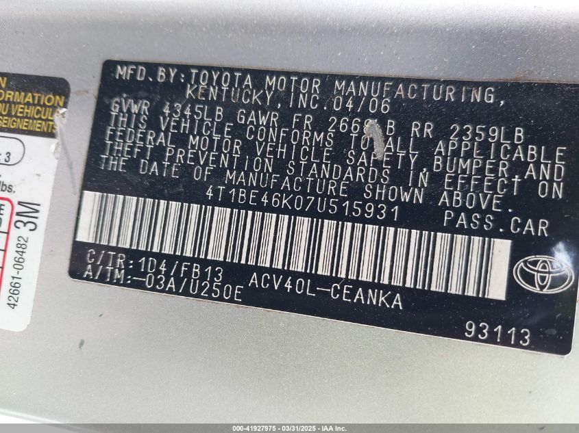 2007 Toyota Camry Le VIN: 4T1BE46K07U515931 Lot: 41927975