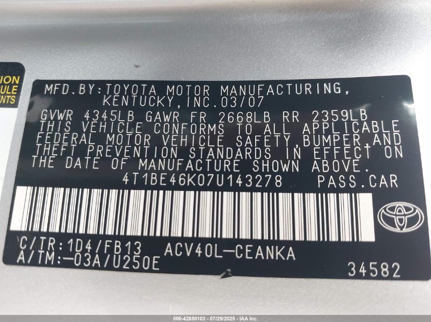 2007 Toyota Camry Le VIN: 4T1BE46K07U143278 Lot: 42850103