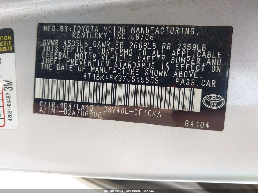 2007 Toyota Camry Xle V6 VIN: 4T1BK46K37U519559 Lot: 42876484