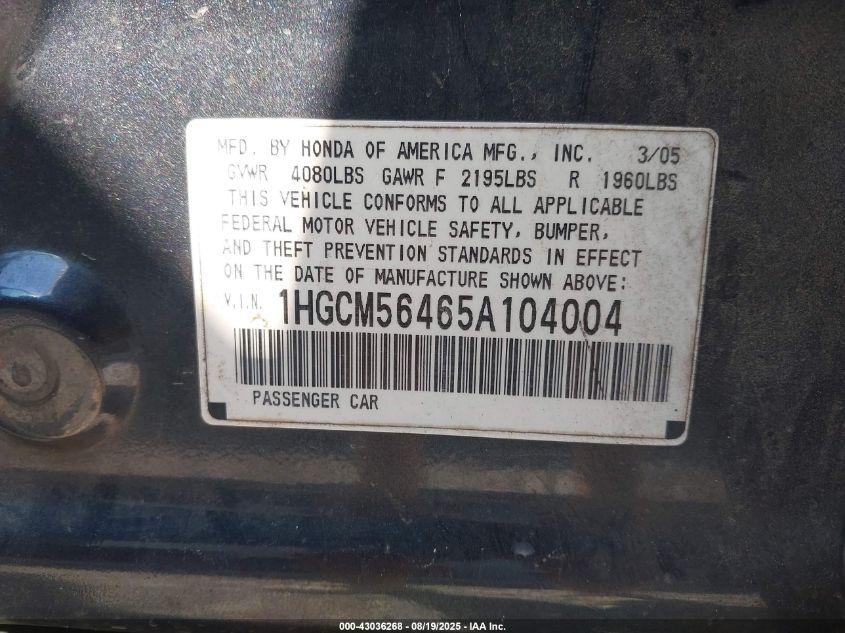 2005 Honda Accord 2.4 Lx VIN: 1HGCM56465A104004 Lot: 43036268