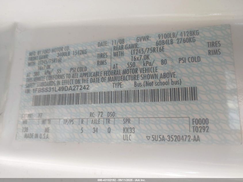 2009 Ford E-350 Super Duty VIN: 1FBSS31L49DA27242 Lot: 43102192