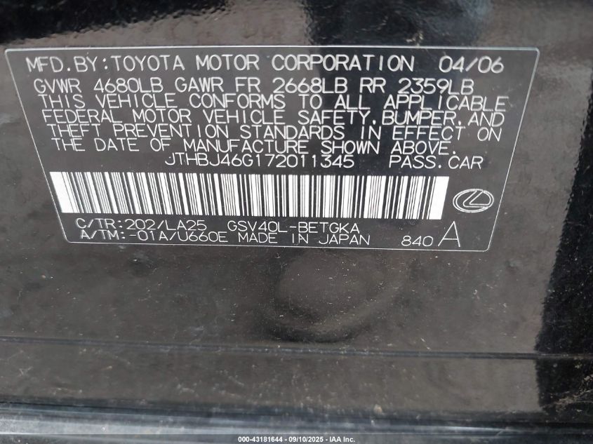 2007 Lexus Es 350 VIN: JTHBJ46G172011345 Lot: 43181644