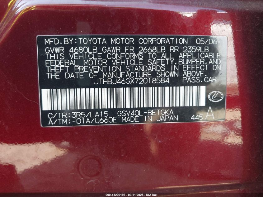 2007 Lexus Es 350 VIN: JTHBJ46GX72018584 Lot: 43209193