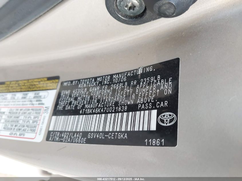 2007 Toyota Camry Xle V6 VIN: 4T1BK46K47U021838 Lot: 43217512