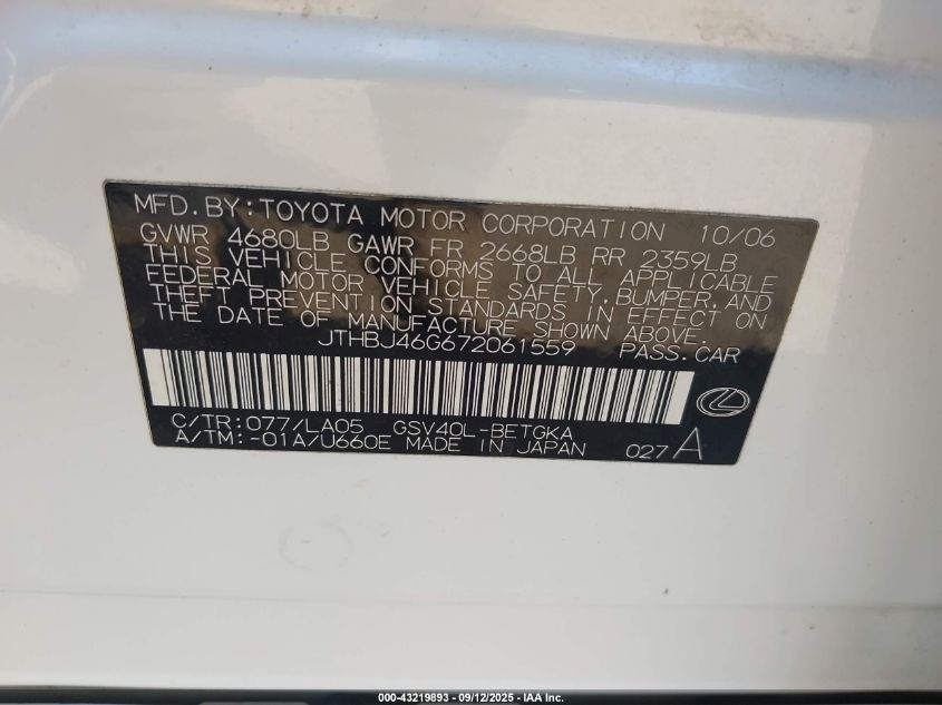 2007 Lexus Es 350 VIN: JTHBJ46G672061559 Lot: 43219893