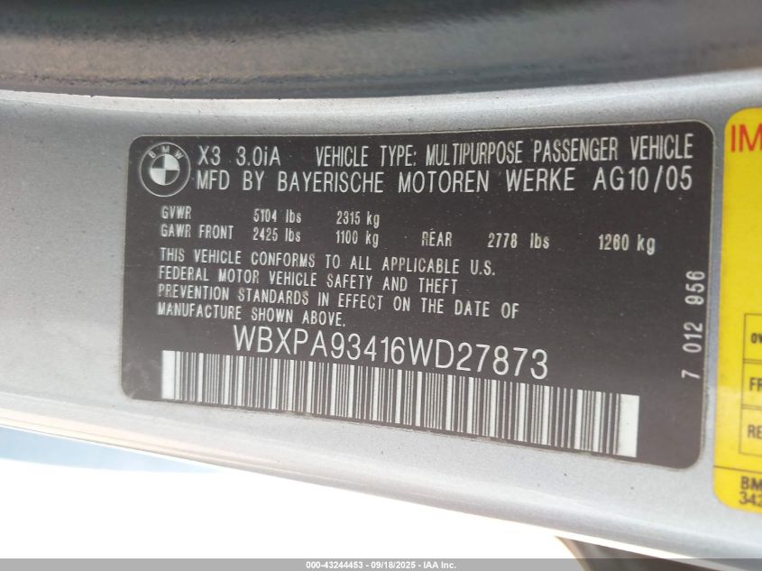 2006 BMW X3 3.0I VIN: WBXPA93416WD27873 Lot: 43244453