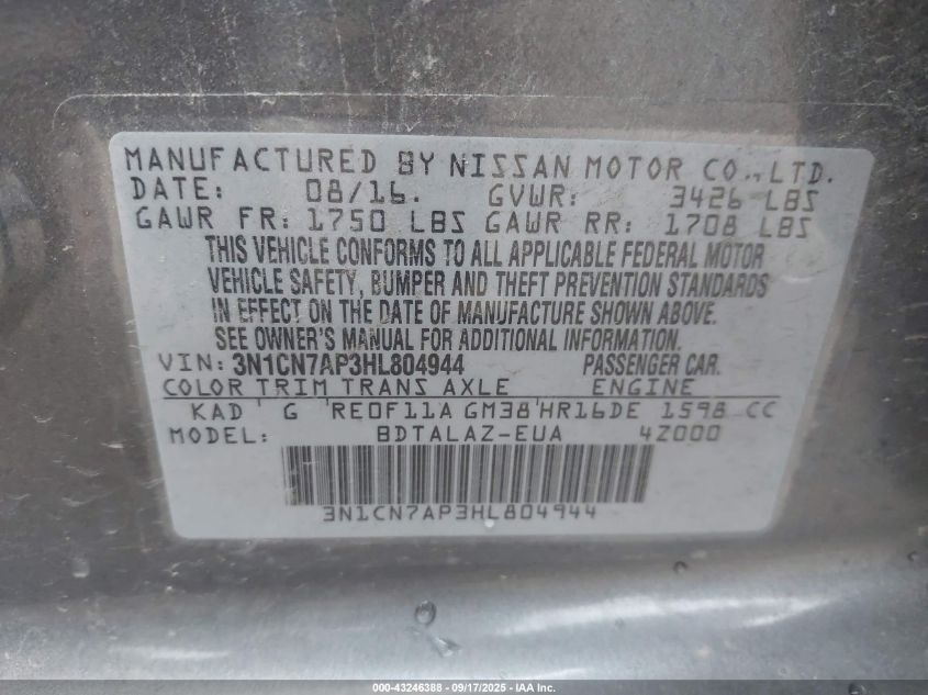 2017 Nissan Versa 1.6 S+ VIN: 3N1CN7AP3HL804944 Lot: 43246388