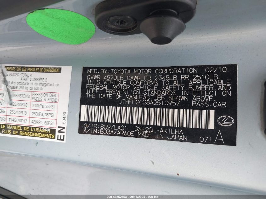 2010 Lexus Is 250C VIN: JTHFF2C28A2510957 Lot: 43252353