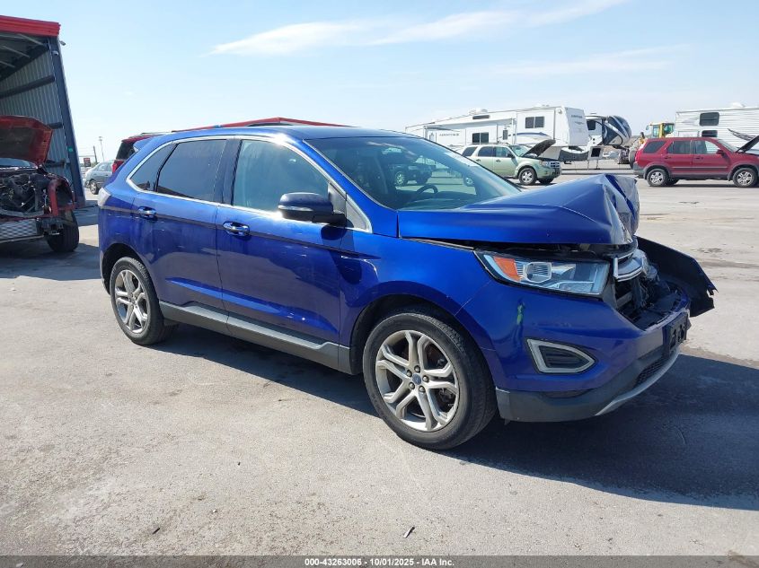 2015 FORD EDGE TITANIUM - 2FMTK4K9XFBB42725