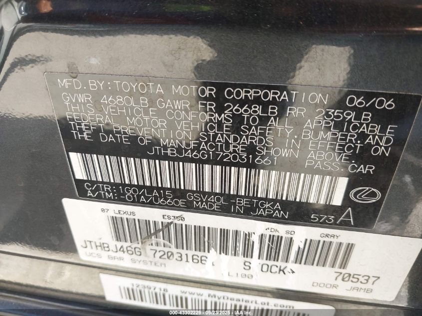 2007 Lexus Es 350 VIN: JTHBJ46G172031661 Lot: 43302229