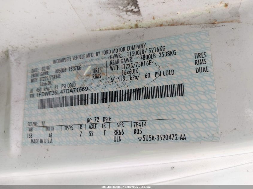 2007 Ford E-350 Cutaway VIN: 1FDWE35L47DA71569 Lot: 43334736