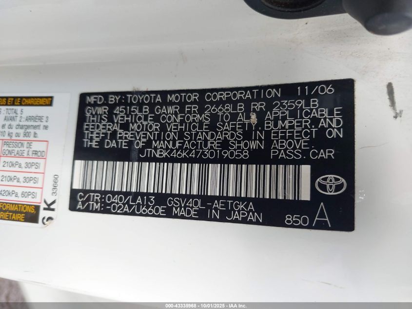 2007 Toyota Camry Le V6/Se V6/Xle V6 VIN: JTNBK46K473019058 Lot: 43335968