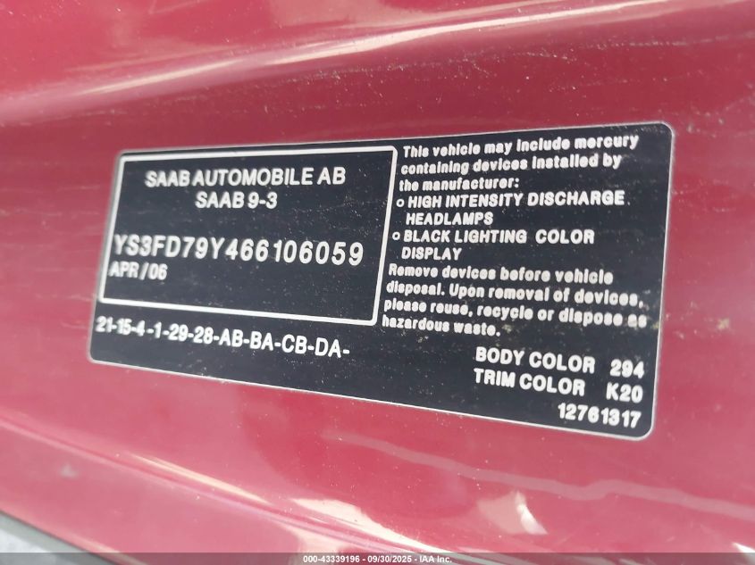 2006 Saab 9-3 2.0T VIN: YS3FD79Y466106059 Lot: 43339196