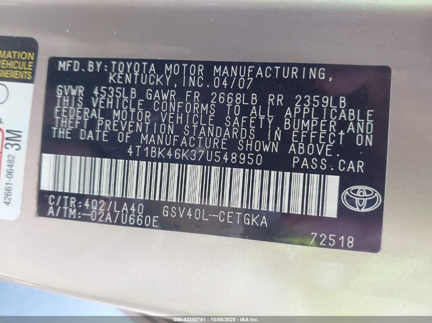 2007 Toyota Camry Xle V6 VIN: 4T1BK46K37U548950 Lot: 43350761