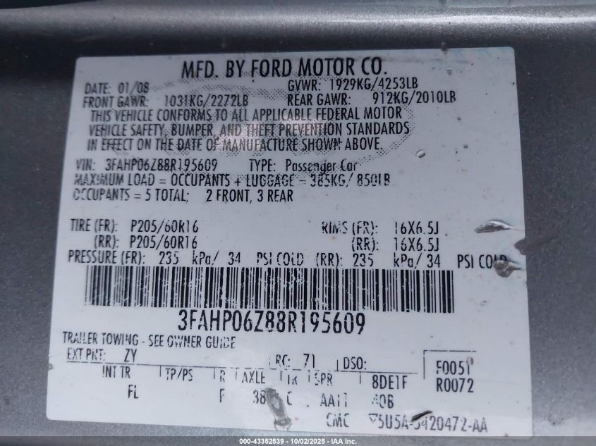 2008 Ford Fusion S VIN: 3FAHP06Z88R195609 Lot: 43352539