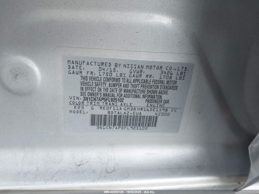 2015 Nissan Versa 1.6 S+ VIN: 3N1CN7AP5FL925102 Lot: 43353124