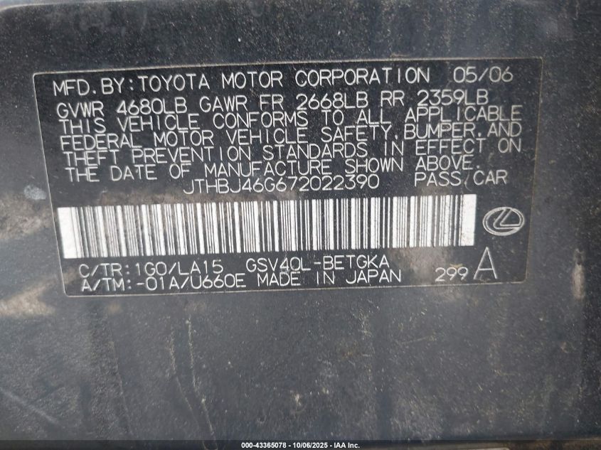 2007 Lexus Es 350 VIN: JTHBJ46G672022390 Lot: 43365078