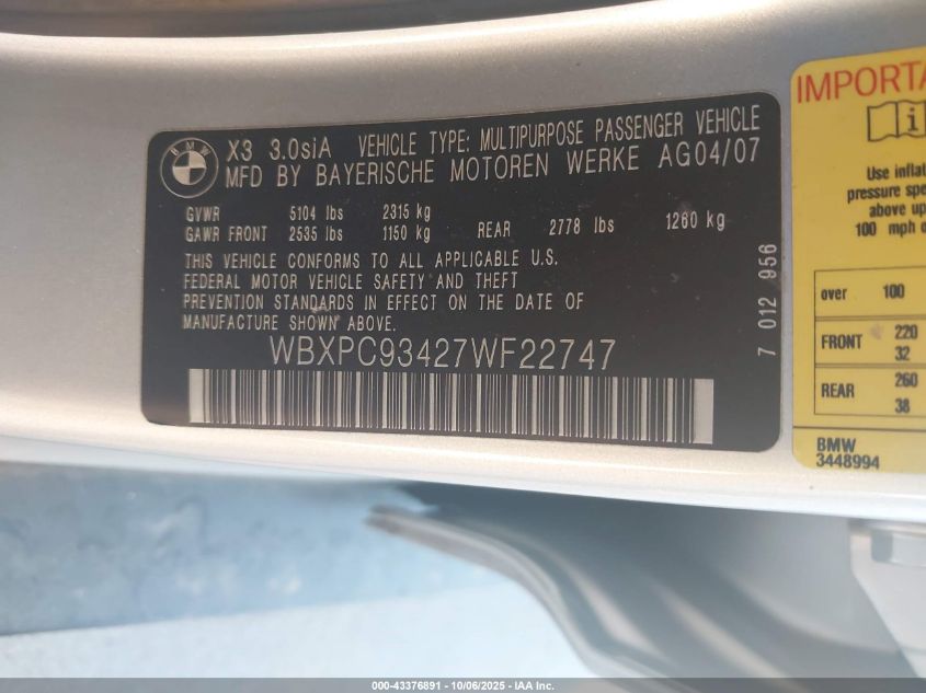 2007 BMW X3 3.0Si VIN: WBXPC93427WF22747 Lot: 43376891