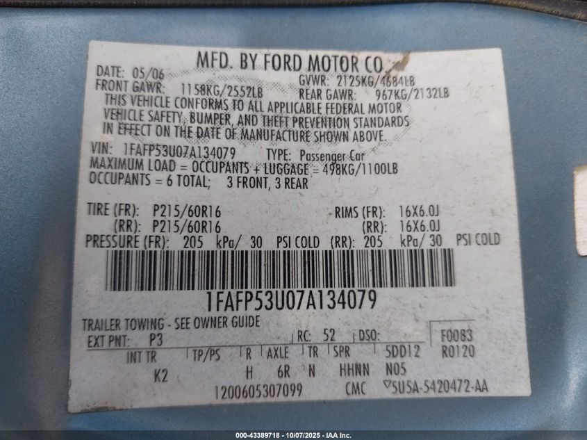 2007 Ford Taurus Se VIN: 1FAFP53U07A134079 Lot: 43389718