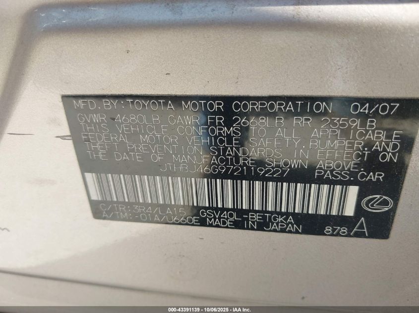 2007 Lexus Es 350 VIN: JTHBJ46G972119227 Lot: 43391139