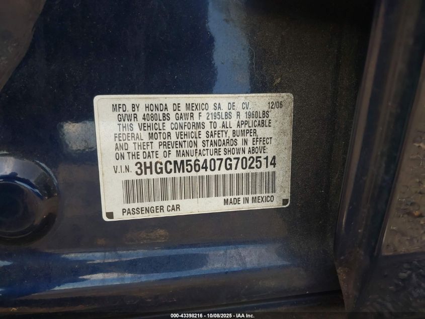 2007 Honda Accord 2.4 Lx VIN: 3HGCM56407G702514 Lot: 43398216