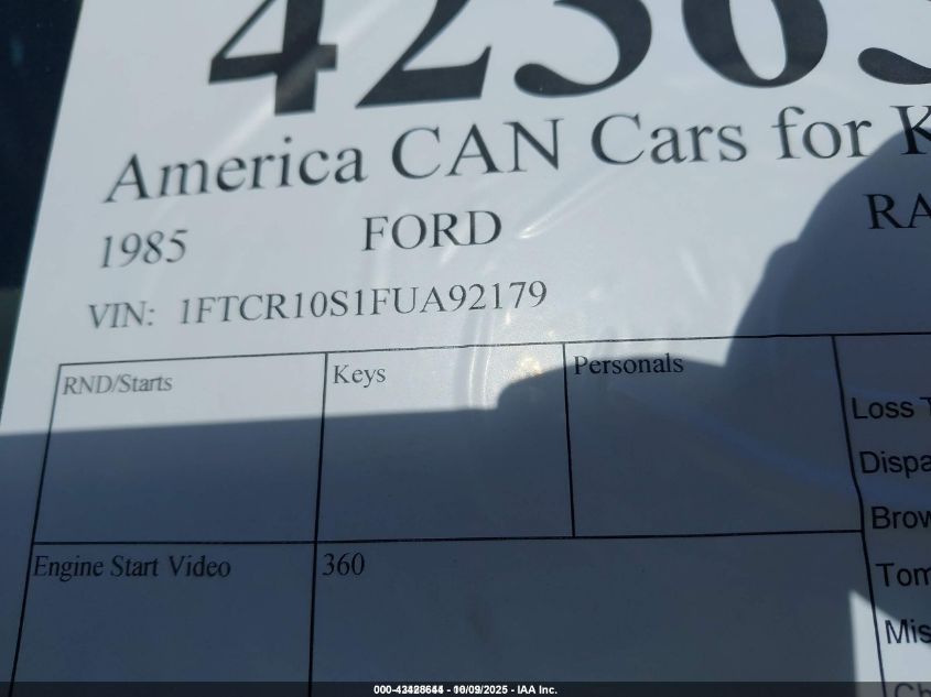 1985 Ford Ranger VIN: 1FTCR10S1FUA92179 Lot: 43428644