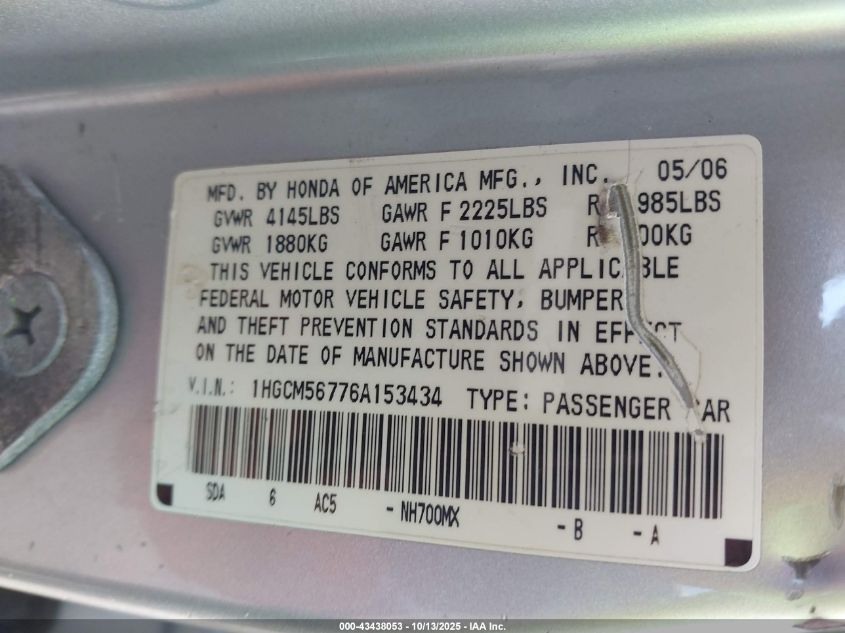 2006 Honda Accord 2.4 Ex VIN: 1HGCM56776A153434 Lot: 43438053