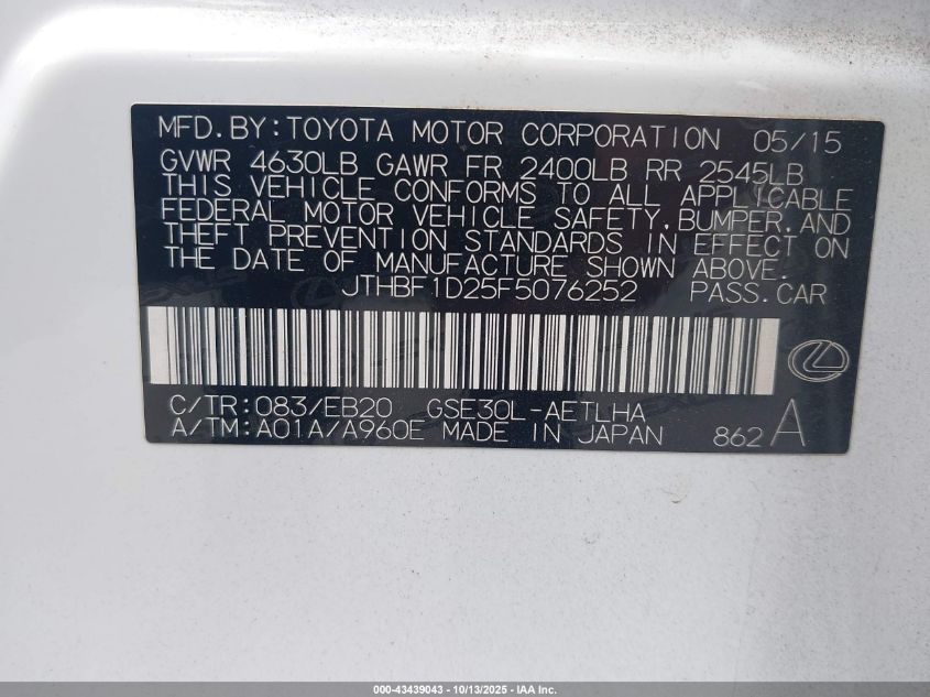 2015 Lexus Is 250 VIN: JTHBF1D25F5076252 Lot: 43439043