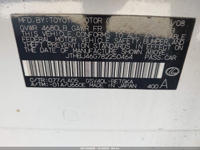 2008 Lexus Es 350 VIN: JTHBJ46G782250464 Lot: 43446290