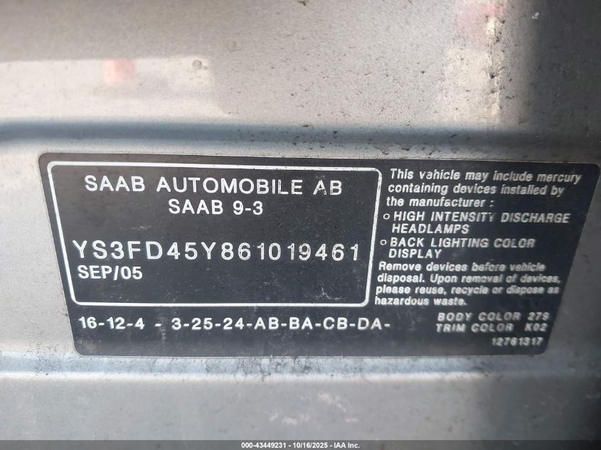 2006 Saab 9-3 2.0T VIN: YS3FD45Y861019461 Lot: 43449231