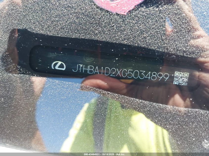 2016 Lexus Is 200T VIN: JTHBA1D2XG5034899 Lot: 43464931