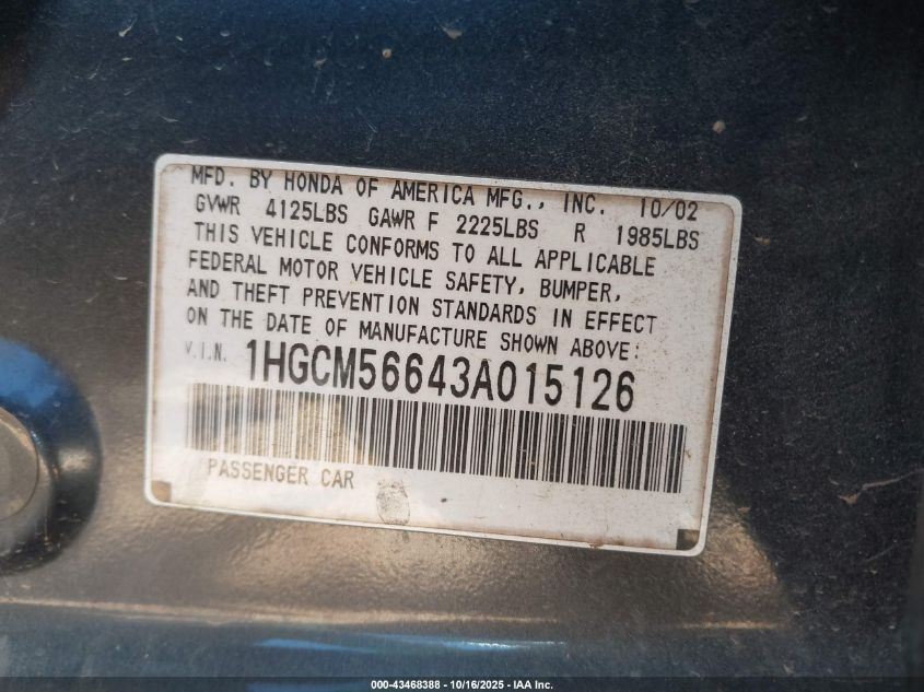 2003 Honda Accord 2.4 Ex VIN: 1HGCM56643A015126 Lot: 43468388