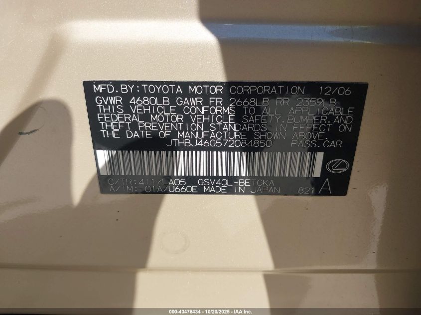 2007 Lexus Es 350 VIN: JTHBJ46G572084850 Lot: 43478434